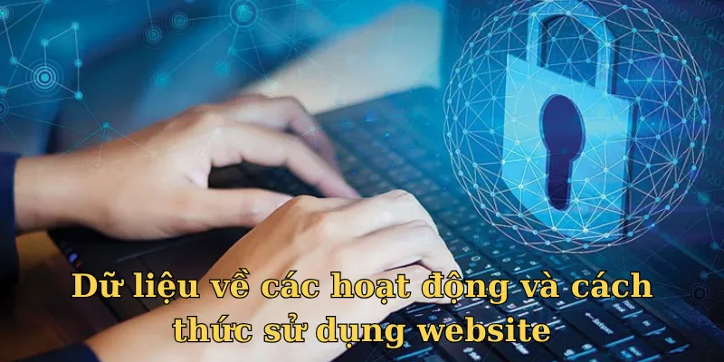 Nhà cái sẽ thu thập thông tin về các thao tác của người chơi trên trang chủ